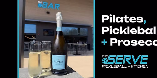 Pilates, Pickleball + Prosecco: Sunset Edition