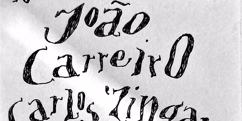 Carlos Z\u00edngaro & Fred Lonberg-Holm & Jo\u00e3o Madeira | Jo\u00e3o Carreiro