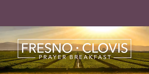 Fresno-Clovis Prayer Breakfast 2026