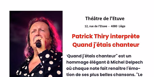 "Quand j'\u00e9tais chanteur" - Tribute Michel Delpech au Th\u00e9\u00e2tre de l'Etuve \u00e0 Li\u00e8ge