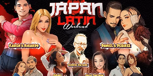 Japan Latin Weekend 2025 \u2013 Oct 31(Fri)\u301cNov 2(Sun)\u3000\u4e16\u754c\u30c8\u30c3\u30d7\u30c0\u30f3\u30b5\u30fc\u96c6\u7d50!\u97f3\u697d\u3068\u30c0\u30f3\u30b9\u306e3\u65e5\u9593\u2728