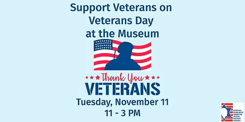 Support Veterans on Veterans Day at the Museum