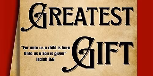"The Greatest Gift" TPC- 50 Voice Children\u2019s Choir (Sign-Ups)