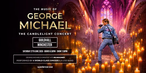 The Music of George Michael - The Candlelight Concert