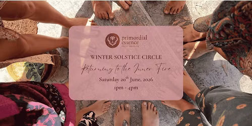 Winter Solstice Circle - Returning to the Inner Fire