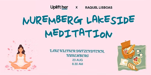 Nuremberg Lakeside meditation  by Uplift her