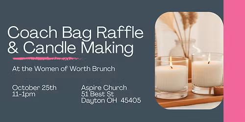 Coach Bag Raffle and Candle Making at Women of Worship