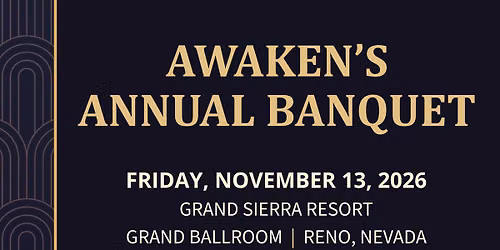 Awakens Annual Banquet 