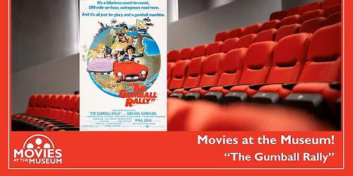 Movies at the Museum - "The Gumball Rally" (1976)