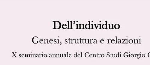 Seminario "Dellindividuo. Genesi struttura e relazioni"