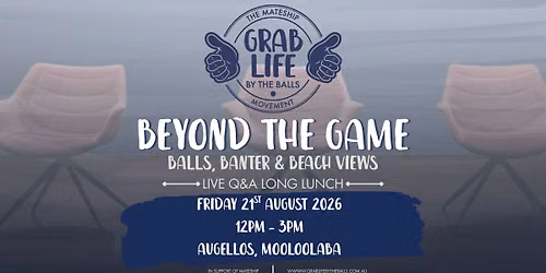 Beyond The Game - Balls, Banter & Beachviews