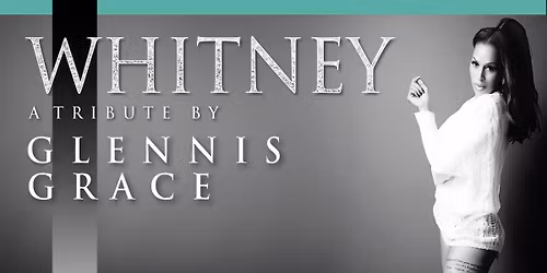 WHITNEY, a tribute by Glennis Grace - Schiervelde, Roeselare