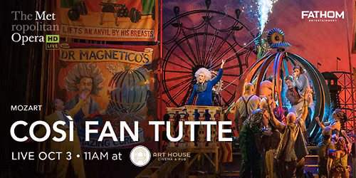 The Metropolitan Opera: Cos\u00ec Fan Tutte