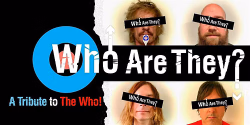 Who Are They? A Tribute to The Who!
