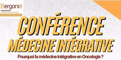 Pourquoi la m\u00e9decine int\u00e9grative en oncologie ?