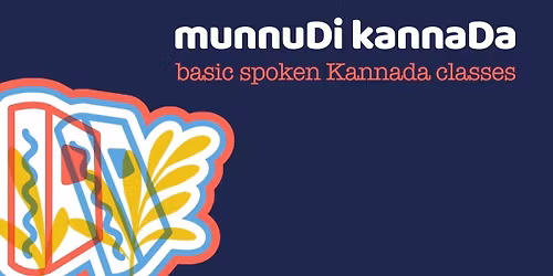Munnudi Kannada - Basic Spoken Kannada Classes with Pradeep Khaadri
