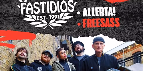 Los Fastidios + Allerta! + Freesass