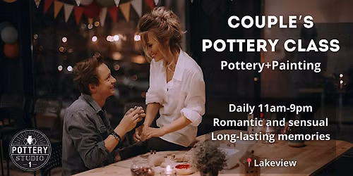 Love and Clay: Couple's Pottery Class PLUS - Lakeview