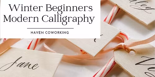 Beginners Modern Calligraphy and PYO Project at Haven Coworking (Towson,MD)