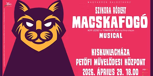 MACSKAFOG\u00d3 - musical - KISKUNLACH\u00c1ZA