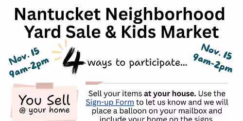 Nantucket Neighborhood Yard Sale & Kids Market