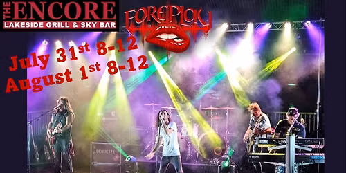 Start your August off with Foreplay at The Encore Lakeside Grill & Sky Bar