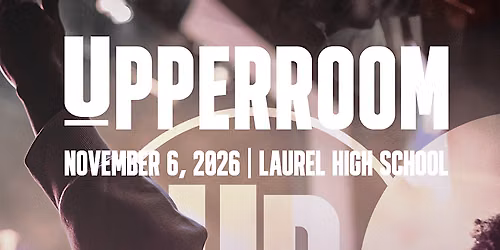 The Upper Room | Laurel, Maryland