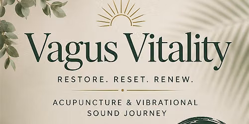 Vagus Vitality, Acupuncture & Sound