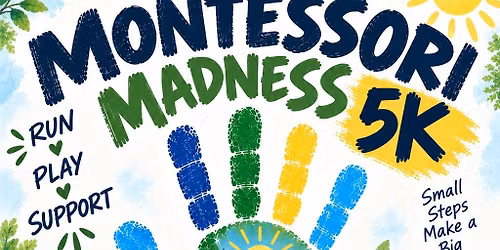 Montessori Madness 5k