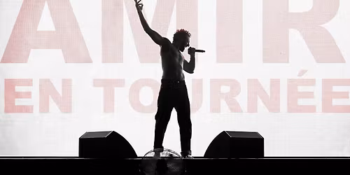 Amir \u2022 C Tour \u2022 Lyon