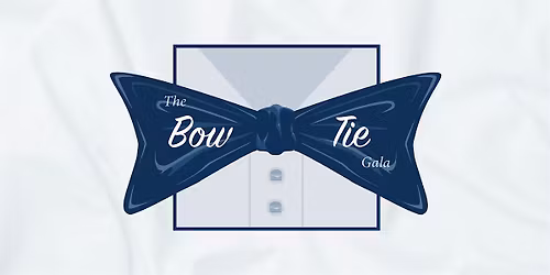 Bow Tie Gala