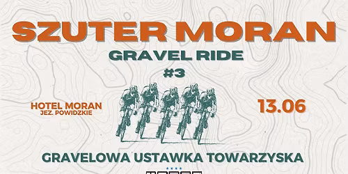 Szuter MORAN Gravel Ride #3