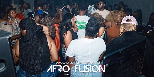 Afro Fusion Saturday : Afrobeats, Hiphop, Dancehall, Soca