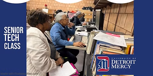 FREE SENIOR TECH CLASS @ University of Detroit Mercy