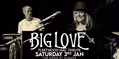 Big Love UK | The Horn, St Albans