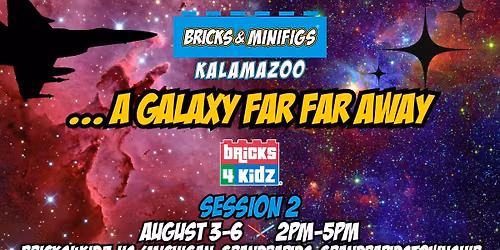A Galaxy Far, Far Away Summer Camp (Session 2)