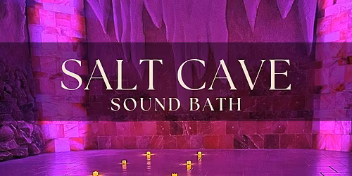 Salt Cave Sound Bath- November 16, 2025 at 1pm in Calgary AB