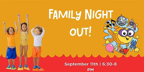 September Family Night Out!