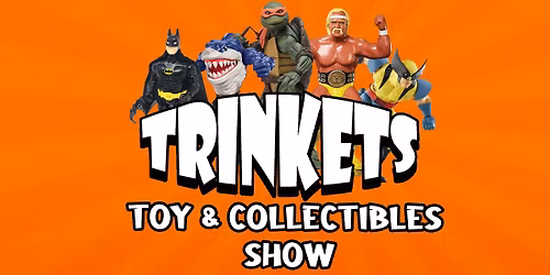 Trinkets Toy & Collectibles Show May 24th, 2026 R.I.M Park Waterloo