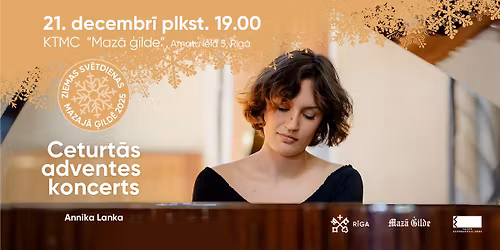 Ziemas sv\u0113tdienas Mazaj\u0101 \u0123ild\u0113 2025 | Ceturt\u0101s adventes koncerts | Annika Lanka