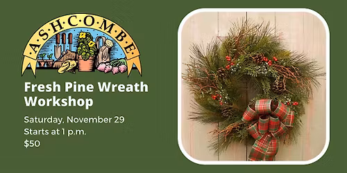 Fresh Pine Wreath Workshop
