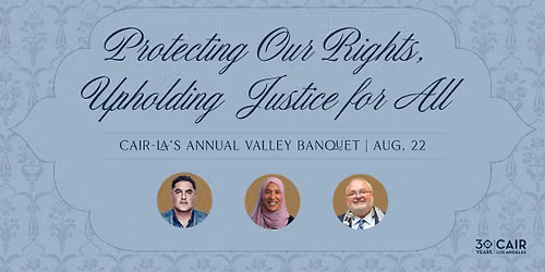 CAIR-LA's Annual Valley Banquet