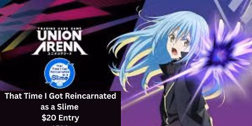 That Time I Got Reincarnated as a Slime Release Event! $20 Entry