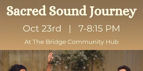 Sound Journey at The Bridge Community Hub
