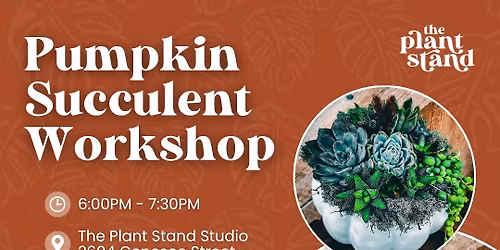Pumpkin Succulent Fall Workshop Series
