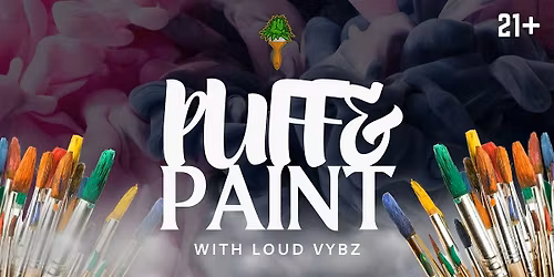 Puff, Paint, & Play: Game Edition w\/ Loud Vybz