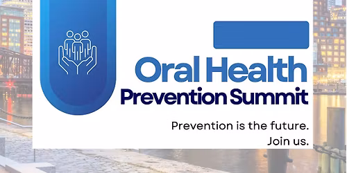 The Oral Health Prevention Summit