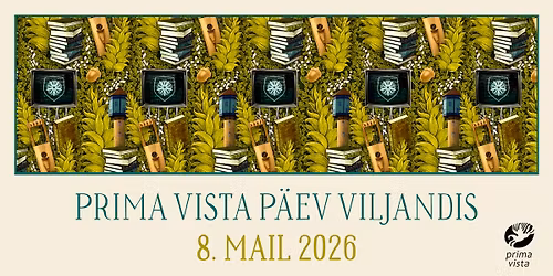 Kirjandusfestivali PRIMA VISTA partnerlinna p\u00e4ev VILJANDIS