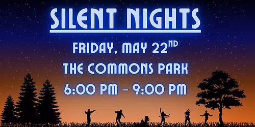 Silent Nights May 2026 at The Commons Park