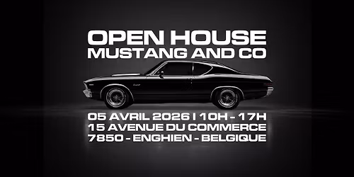 OPEN HOUSE MUSTANG AND CO I ENGHIEN \ud83d\udc0e\ud83c\uddfa\ud83c\uddf8